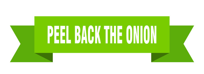 peel back the onion ribbon. peel back the onion paper band banner sign