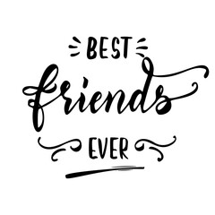 Friendship Happy Motivational Quote for T-shirt, Poster, Print, Merch Design Template. Happy Friends Forever Greeting Card Hand drawn Lettering.