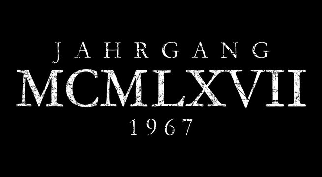 Jahrgang MCMLXVII 1967 R&ouml;misch (Vintage Wei&szlig;)
