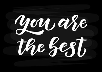 You are the best hand drawn lettering