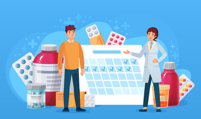 Medication calendar. Doctor and patient standing at calendar with pills. Treatment schedule cartoon medical, healthcare vector concept. Doctor prescribing drugs as capsule, tablet and syrup