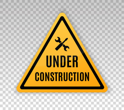 Under construction sign. Construct under banner. Signage danger. Warning caution. Board attract attention. Hammer, spanner. Yellow triangle frame isolated on background. Reconstruction sign. Vector 
