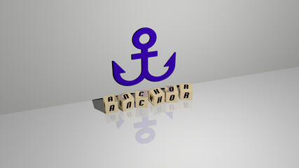 3D illustration of anchor graphics and text made by metallic dice letters for the related meanings of the concept and presentations. background and boat
