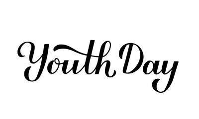 Youth Day calligraphy hand lettering isolated on white. Easy to edit vector template for typography poster, banner, greeting card, flyer, sticker, etc