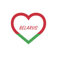 Belarus flag in heart. I love my country. sign. Stock vector illustration isolated on white background.