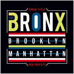 the bronx ny city cool awesome typography tee design vector illustration,element vintage artistic apparel product - Vector