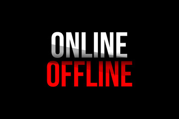 Online vs Offline concept. Words in red and white meaning to stop being offline and get online