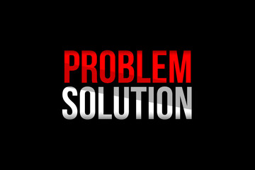 Problem vs Solution concept. Words in red and white meaning to be creative and rebuild something out of the destruction