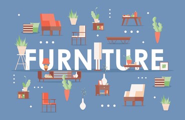 Furniture word flat banner template. Home decoration, chairs, armchairs, potted plants, bedside tables and vases. Interior articles, furniture store poster concept with typography.
