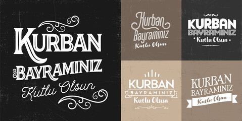 Feast of the Sacrifice (Turkish: Kurban Bayraminiz Kutlu Olsun) Billboard, e Card, Social Media Design. Typography set. Usable for banners. 5 in 1