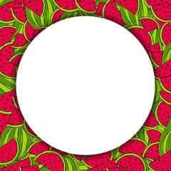 Watermelon round frame for card or banner. Bright summer template with fruits. Vector illustration with white background for text or message
