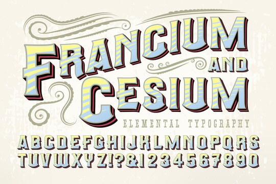 Francium & Cesium is an Ornate Font with a Quaint Old West, Circus, Carnival, or Steampunk Look