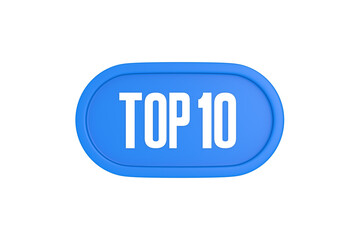 Top 10 sign in light blue isolated on white background, 3d illustration.