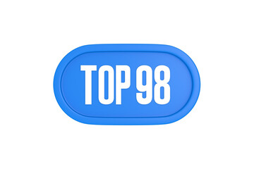 Top 98 sign in light blue isolated on white background, 3d illustration.