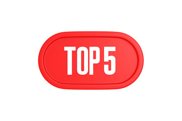 Top 5 sign in red color isolated on white background, 3d illustration.