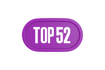 Top 52 sign in purple color isolated on white background, 3d illustration.