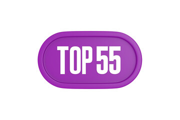 Top 55 sign in purple color isolated on white background, 3d illustration.