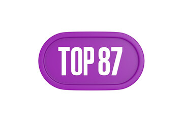 Top 87 sign in purple color isolated on white background, 3d illustration.
