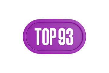 Top 93 sign in purple color isolated on white background, 3d illustration.