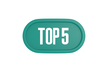 Top 5 sign in teal color isolated on white color background, 3d illustration.