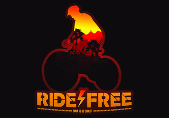Silhouette of a cyclist man with a mountain hot colors evening landspace inside and a ride free, born to be cyclist legend. Biker and bicycle art t shirt and stamp concept