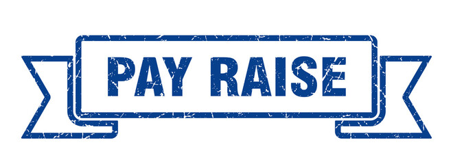 pay raise grunge vintage retro band. pay raise ribbon