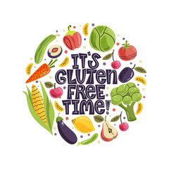 It's gluten free time lettering quote. Hand-drawn lettering illustration with fruits and vegetables on the light background.