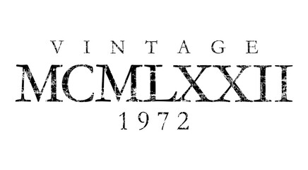 Vintage MCMLXXII 1972 Roman (Distressed Black) - obrazy, fototapety, plakaty