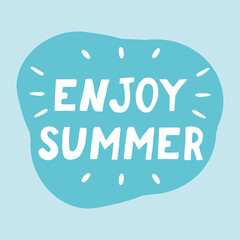 lettering enjoy summer hand drawn in vector flat style. banner card poster, vacation, sweets, joy, cute bright