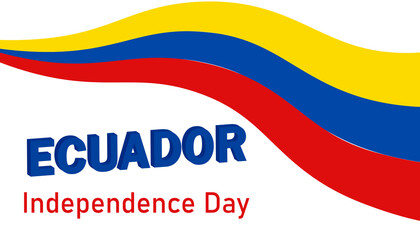 Ecuador Independence Day is celebrated annually on August 10th, greeting web banner with text and flag.
