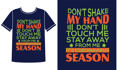 It's coronavirus season t-shirt design