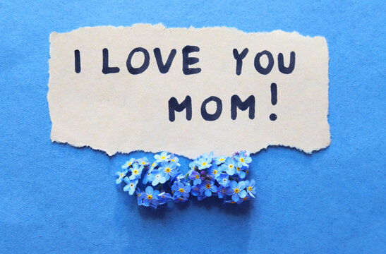 Piece of paper with text I love you mom. 