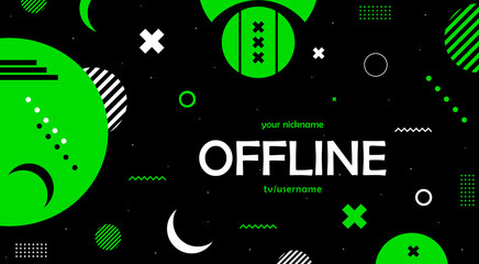 Offline twitch hud screen banner 16:9 for stream. Offline black background with green shapes. Screensaver for offline streamer broadcast. Streaming offline screen. Screen background