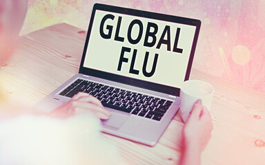 Text sign showing Global Flu. Business photo showcasing Common communicable illness spreading over...