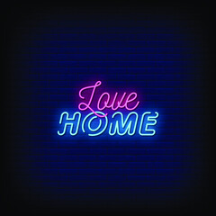 Fototapeta na wymiar Love Home Neon Signs Style Text Vector