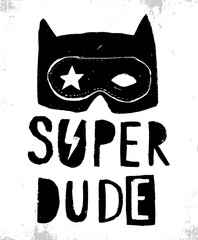 Super dude slogan graphic for kids t-shirt and other uses. - obrazy, fototapety, plakaty