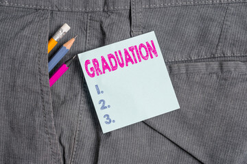 Handwriting text Graduation. Conceptual photo the award or acceptance of an academic degree or...