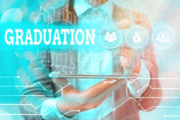 Text sign showing Graduation. Business photo text the award or acceptance of an academic degree or...