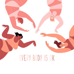 Four fat women of different ethnicities wearing underwear dancing. The lettering every body is ok. Body positivity flat illustration