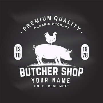 Butcher shop Badge or Label with Beef, pork, pig, chicken. Vintage typography logo design with Beef, pork, pig, chicken silhouette. Butchery meat shop, market, restaurant business.