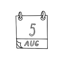 calendar hand drawn in doodle style. August 5. Day, date. icon, sticker, element, design. planning, business holiday