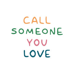 Call someone you love vector hand drawn lettering. Romantic quote. Inspirational phrase. Vector lettering for wedding, Valentine’s day, romantic holiday and decoration design. Romantic call