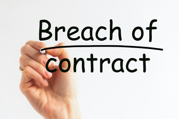 Hand writing Breach Of Cotract with red marker on transparent wipe board.