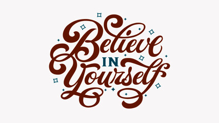 vector vintage lettering on a white background motivation, believe in yourself, card, poster, banner, orange and blue
