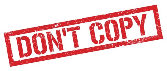DON'T COPY red grungy rectangle stamp.