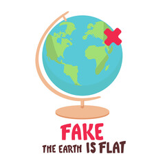 Fake. the Earth is flat. Lettering on the background of the earth. Flat earth concept illustration. Ancient cosmology model and modern pseudoscientific conspiracy theory. Isolated vector clip art