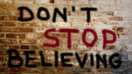 Don’t stop believing 
