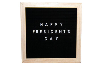 A Black Sign With a Birch Frame That Says Happy Presidents Day on a Pure White Background