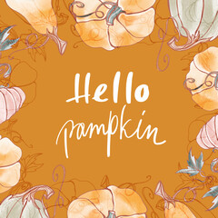 Fototapeta premium Cute kawaii fairy tale pumpkin square greeting card hand lettering hello. Textured pastel digital art on a orange background. Print for packaging, wrapping paper, stationery, textiles, invitation