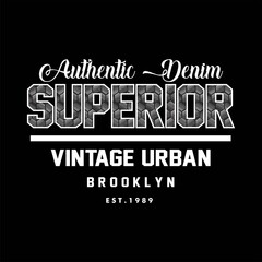 Superior, Brooklyn typography graphic artistic concept for trendy t shirt print vector illustration style art